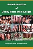 Home Production of Quality Meats and Sausages
