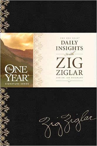 The One Year Daily Insights with Zig Ziglar (One Year Signature Line), by Zig Ziglar