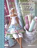 L'atelier de Tilda (French Edition) by 