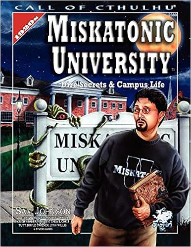 Miskatonic University: A Sourcebook (Call of Cthulhu Horror Roleplaying) Miskatonic University: A Sourcebook (Call of Cthulhu Horror Roleplaying)