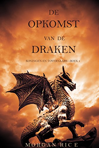 De Opkomst Van De Draken (Koningen En Tovernaars-Boek 1) (Dutch Edition)