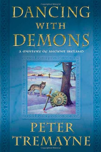 Dancing with Demons: A Mystery of Ancient Ireland (Mysteries of Ancient Ireland featuring Sister Fidelma of Cashel)