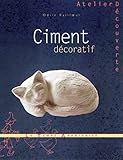 Ciment dÃ©coratif (French Edition) by 