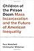 Children of the Prison Boom: Mass Incarceration and the Future of American Inequality (Studies in Crime and Public Policy)