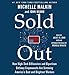Sold Out: How High-Tech Billionaires & Bipartisan Beltway Crapweasels Are Screwing America's Best & Brightest Workers