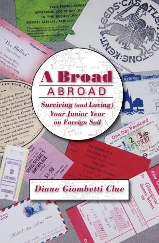 A Broad Abroad: Surviving (and Loving) Your Junior Year on Foreign Soil