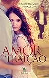 Amor e Traição (Portuguese Edition)