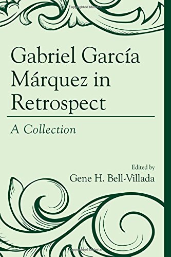 Gabriel García Márquez in Retrospect: A Collection