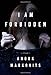 I Am Forbidden: A Novel