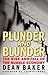 Plunder and Blunder: The Rise and Fall of the Bubble Economy - Book by Dean Baker