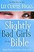Slightly Bad Girls of the Bible: Flawed Women Loved by a Flawless God