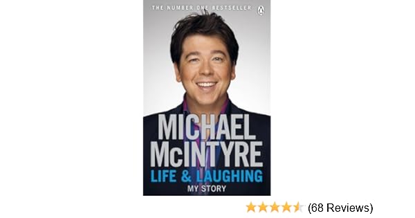 Life And Laughing My Story Michael Mcintyre 8601404486975