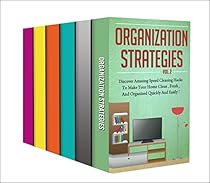 Minimalism And Cleaning: A Complete Comprehensive Beginner's Amazing Cleaning and Organizing Methods and Tips Minimalism And Cleaning: A Complete Comprehensive Beginner's Amazing Cleaning and Organizing Methods and Tips