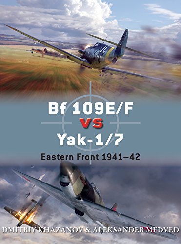 Bf 109E/F vs Yak-1/7: Eastern Front 1941-42 (Duel Book 65) by Dmitriy Khazanov