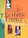 Ecstatic Trance: New Ritual Body Postures by Felicitas D Goodman, Nana Nauwald