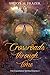 Crossroads Through Time by Sheryl M Frazer