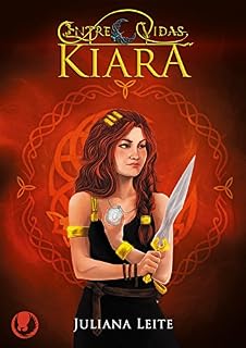 Livro Kiara (Entre Vidas Livro 1)