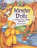 Kinder Dolls: A Waldorf Doll-Making Handbook by 