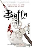 Buffy - Intégrale, Tome 5 : L'île aux monstres ; Le congrès des ténèbres by