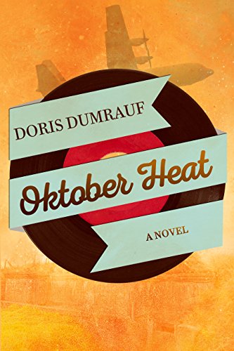 Oktober Heat: A novel set in 1950s Germany