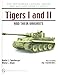 Tigers I and II and their Variants (Spielberger German Armor and Military Vehicle) by 