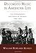 Recorded Music in American Life: The Phonograph and Popular Memory, 1890-1945 by 