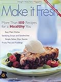 Make It Fresh (Weight Watchers Magazine) by 
