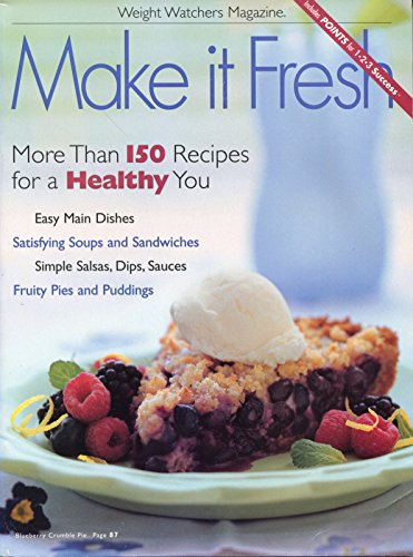 Make It Fresh (Weight Watchers Magazine) by 