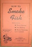 How to Smoke Fish How to Smoke Fish