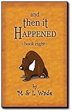 And Then It Happened - Book 8