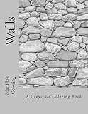 Walls: A Greyscale Coloring Book by Marti Jo's Coloring