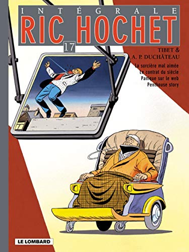 Ric Hochet l'Intégrale, Tome 17 : La sorcière mal aimée - Le contrat du siècle - Panique sur le by Tibet
