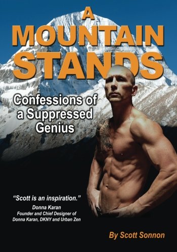 A Mountain Stands: Confessions of a Suppressed Genius