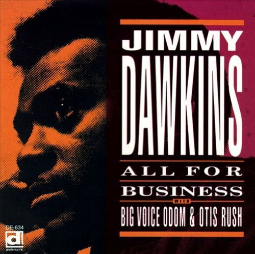 Jimmy Dawkins - All for Business - Zortam Music