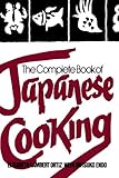 The Complete Book of Japanese Cooking by Elisabeth Lambert Ortiz