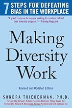 Making Diversity Work: 7 Steps for Defeating Bias in the Workplace