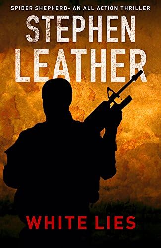 White Lies: The 11th Spider Shepherd Thriller