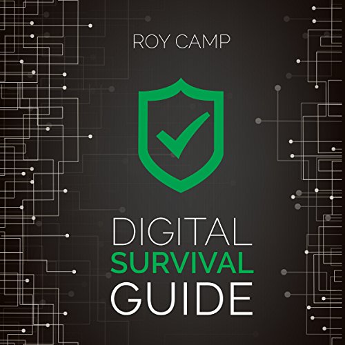 Digital Survival Guide by Roy Camp