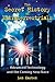 The Secret History of Extraterrestrials: Advanced Technology and the Coming New Race by Len Kasten