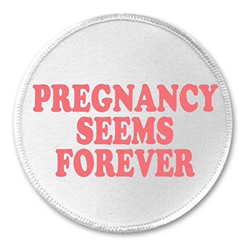 A&T Designs Pregnancy Seems Forever 3" Sew On Patch - Pregnant Mom to Be Baby