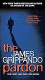 The Pardon: The First Jack Swyteck Novel