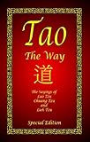 Tao - The Way - Special Edition (Eastern Philosophy - Special Edition Book 1)