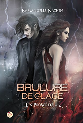 Download Brulure de Glace - Tome 2 : les Proscrits (French Edition)
