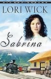 Sabrina (Big Sky Dreams Book 2) by Lori Wick