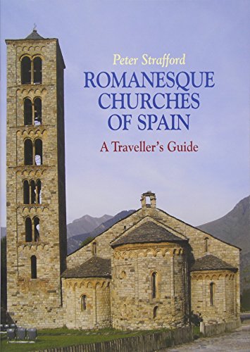 Romanesque Churches of Spain: A Traveller's Guide (Best League Of Legends Sites)