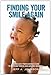 Finding Your Smile Again: A Child Care Professional's Guide to Reducing Stress and Avoiding Burnout (NONE)