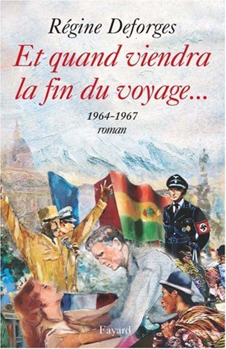 La bicyclette bleue: [10]: Et quand viendra la fin du voyage...:  [1964-1967]