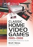 Classic Home Video Games, 1985-1988: A Complete Reference Guide