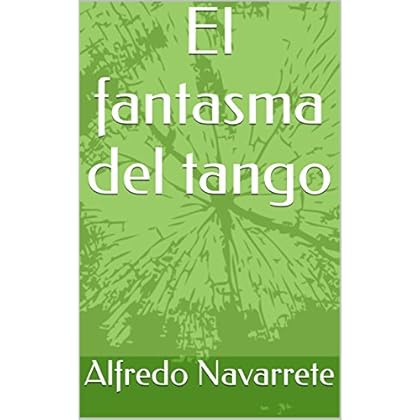 El fantasma del tango El fantasma del tango