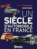 Un siÃ¨cle d'automobile en France (French Edition) by 